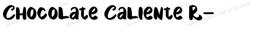 Chocolate Caliente R字体转换
